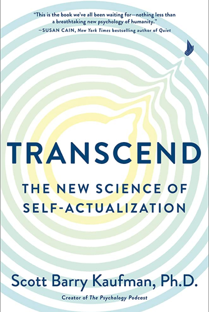 Transcend: The New Science of Self-Actualization